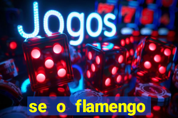 se o flamengo perder hoje o que acontece